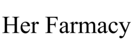 HER FARMACY trademark