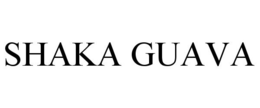 SHAKA GUAVA trademark