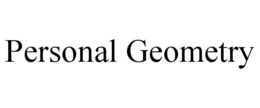 PERSONAL GEOMETRY trademark