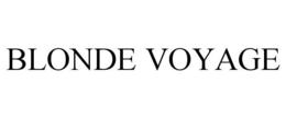 BLONDE VOYAGE trademark
