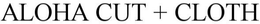 ALOHA CUT AND CLOTH trademark