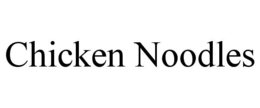 CHICKEN NOODLES trademark