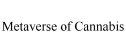 METAVERSE OF CANNABIS trademark