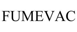 FUMEVAC trademark