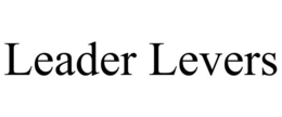 LEADER LEVERS trademark