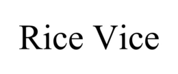 RICE VICE trademark