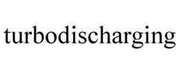 TURBODISCHARGING trademark
