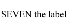 SEVEN THE LABEL trademark