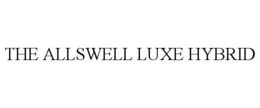 THE ALLSWELL LUXE HYBRID trademark
