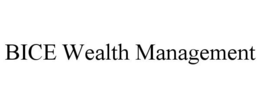 BICE WEALTH MANAGEMENT trademark