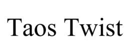 TAOS TWIST trademark