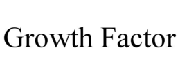 GROWTH FACTOR trademark