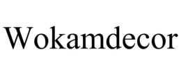 WOKAMDECOR trademark