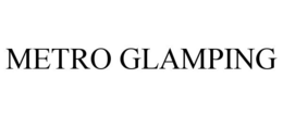METRO GLAMPING trademark