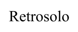 RETROSOLO trademark