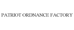 PATRIOT ORDNANCE FACTORY trademark