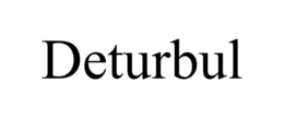 DETURBUL trademark