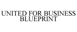 UNITED FOR BUSINESS BLUEPRINT trademark
