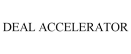 DEAL ACCELERATOR trademark