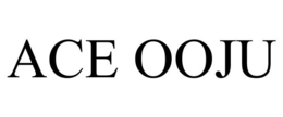 ACE OOJU trademark