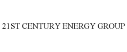 21ST CENTURY ENERGY GROUP trademark