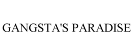 GANGSTA'S PARADISE trademark