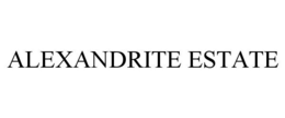 ALEXANDRITE ESTATE trademark