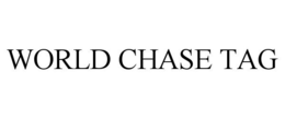 WORLD CHASE TAG trademark