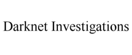 DARKNET INVESTIGATIONS trademark