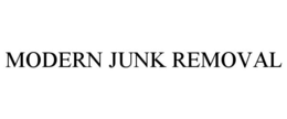 MODERN JUNK REMOVAL trademark