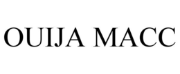 OUIJA MACC trademark