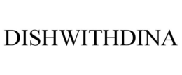 DISHWITHDINA trademark
