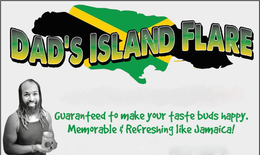 DAD'S ISLAND FLARE GUARANTEED TO MAKE YOUR TASTE BUDS HAPPY. MEMORABLE AND REFRESHING LIKE JAMAICA!; DAD'S ISLAND FLARE PSALMS NINE ZERO:ONE SEVEN ALL PURPOSE SEASONING GUARANTEED TO MAKE YOUR TASTE BUDS HAPPY. MEMORABLE AND REFRESHING LIKE JAMAICA! trademark