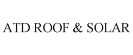 ATD ROOF & SOLAR trademark