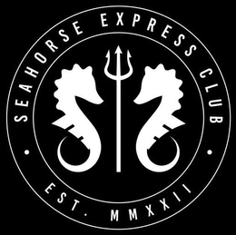 · SEAHORSE EXPRESS CLUB · EST. MMXXII trademark
