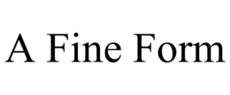 A FINE FORM trademark