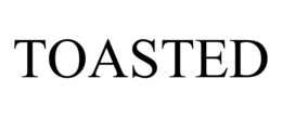 TOASTED trademark