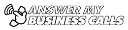 ANSWER MY BUSINESS CALLS trademark