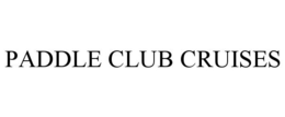 PADDLE CLUB CRUISES trademark