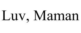 LUV, MAMAN trademark