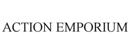 ACTION EMPORIUM trademark