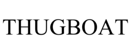 THUGBOAT trademark