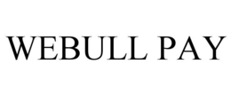 WEBULL PAY trademark