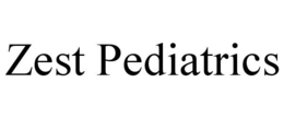 ZEST PEDIATRICS trademark