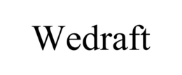 WEDRAFT trademark