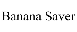 BANANA SAVER trademark