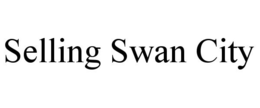 SELLING SWAN CITY trademark