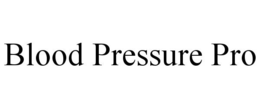 BLOOD PRESSURE PRO trademark