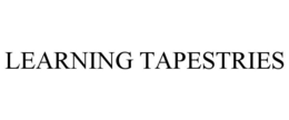 LEARNING TAPESTRIES trademark