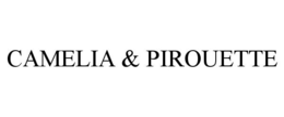 CAMELIA & PIROUETTE trademark